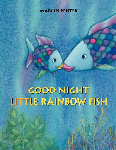 Good Night, Little Rainbow Fish! by Marcus Pfister