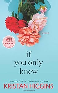 If You Only Knew by Kristan Higgins