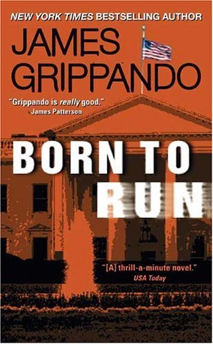 Born to Run by James Grippando