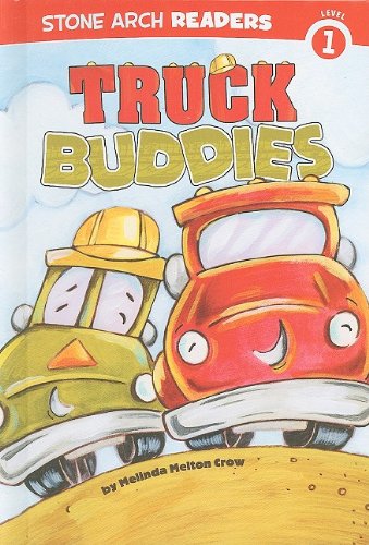 Truck Buddies by Melinda Melton Crow