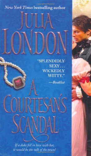 A Courtesan's Scandal by Julia London