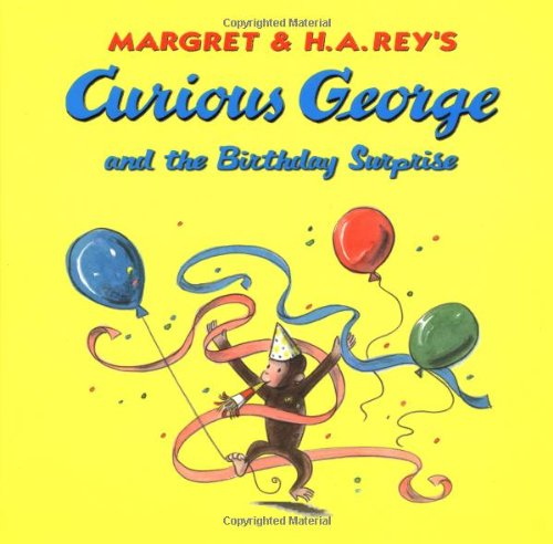 Curious George and the Birthday Surprise by H. A. Rey