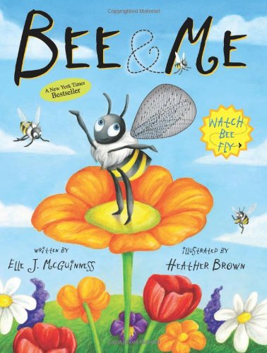 Bee &amp; Me: An Animotion Experience by Elle J. Mcguinness