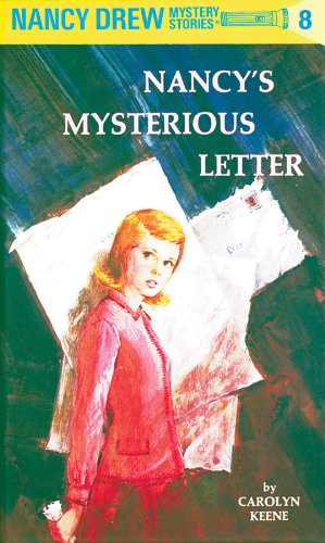 Nancy Drew 08: Nancy's Mysterious Letter (Nancy Drew Mysteries Book 8) by Carolyn Keene