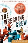 [The Wrecking Crew: The Inside Story of Rock and Roll's Best-Kept Secret] [By: Hartman, Kent] [May, 2013]