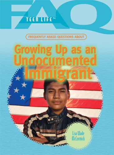 Frequently Asked Questions About Growing Up As An Undocumented Immigrant by Lisa Wade McCormick