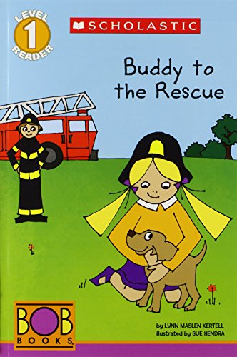 BOB Books Scholastic Reader, Level 1: Buddy to the Rescue by Lynn Maslen Kertell