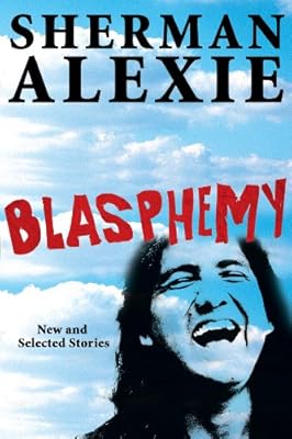 Blasphemy: New and Selected Stories