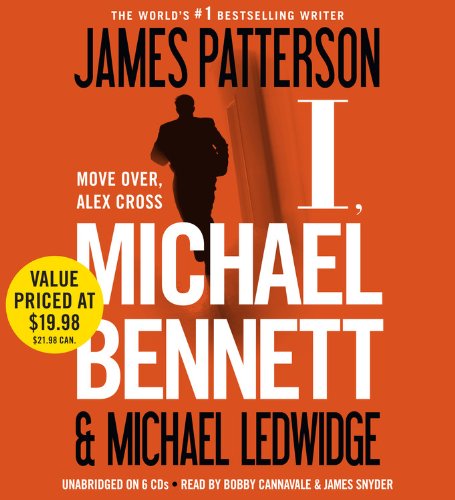 I, Michael Bennett by James Patterson