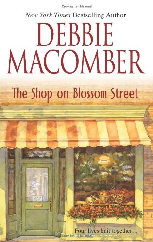 The Shop on Blossom Street (Blossom Street, No. 1) by Debbie Macomber