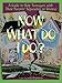 Now What Do I Do?: A Guide to Help Teenagers with Their Parents' Separation or Divorce