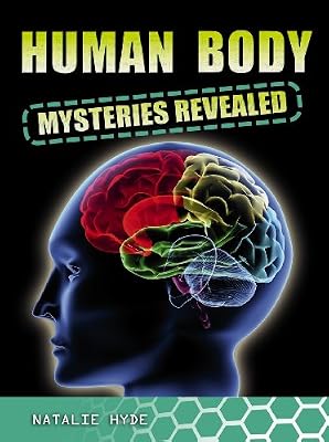 Human Body Mysteries Revealed