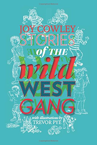 Stories of the Wild West Gang by Joy Cowley