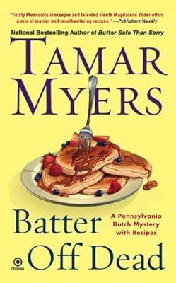 Batter Off Dead: A Pennsylvania Dutch Mystery