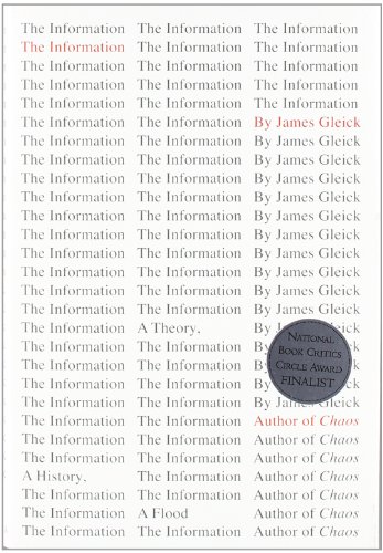 The Information: A History, a Theory, a Flood by James Gleick