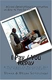 I Pay You Repay: A Dialogue on Financial Aid for Parents and Students