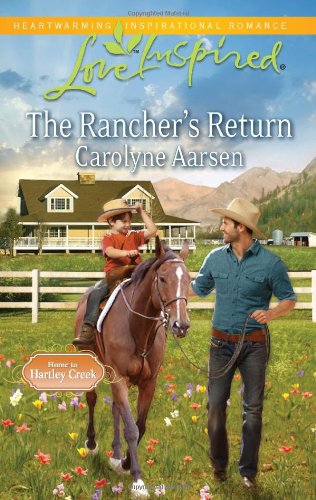 The rancher's return by Carolyne Aarsen