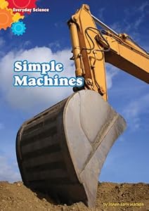 Simple Machines: Everyday Science Level 1