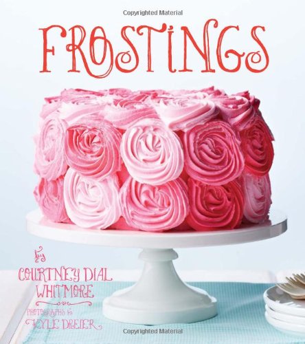 Frostings by Courtney Dial Whitmore
