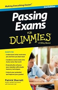Passing Exams For Dummies by Patrick Sherratt