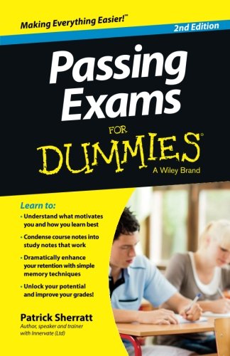 Passing Exams For Dummies by Patrick Sherratt