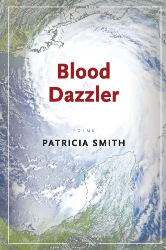 Blood Dazzler by Patricia Smith
