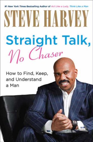 Straight Talk, No Chaser by Steve Harvey