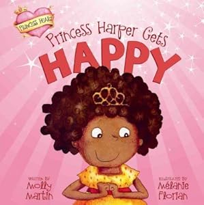 Princess Harper Gets Happy by Molly Martin