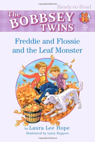Freddie and Flossie and the Leaf Monster by Laura Lee Hope
