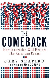 The Comeback: How Innovation Will Restore the American Dream