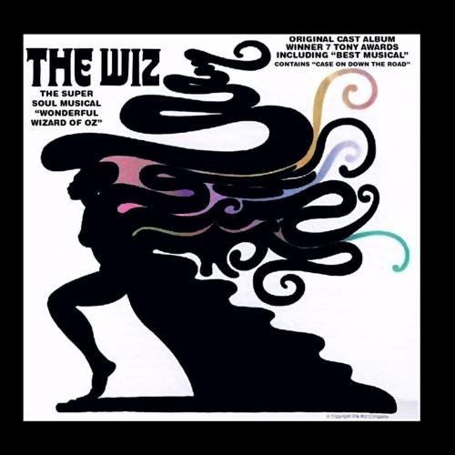 The Wiz - The Super Soul Musical: Original Cast Album (1975 Broadway Cast)