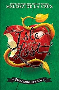 Isle of the Lost, The: A Descendants Novel