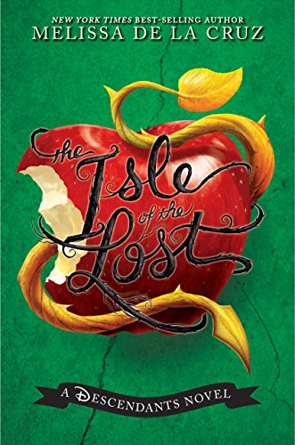 Isle of the Lost, The: A Descendants Novel by Melissa de la Cruz