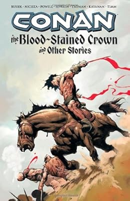 Conan: The Blood-Stained Crown and Other Stories (Conan (Dark Horse Unnumbered))