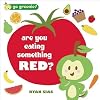 Go Greenie! Are You Eating Something Red? (2010-04-01)