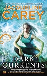 Dark Currents: Agent of Hel by Jacqueline Carey