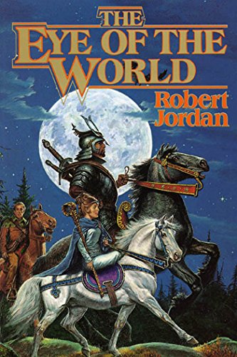 The Eye of the World (The Wheel of Time, Book 1) by Robert Jordan