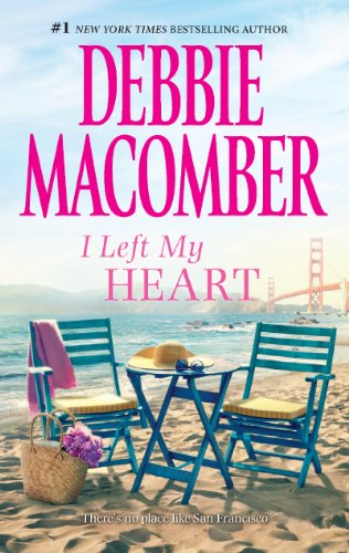 I Left My Heart: A Friend or Two\No Competition by Debbie Macomber