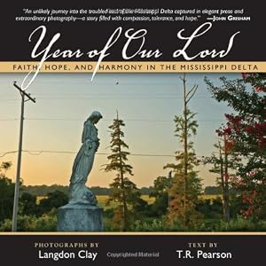 Year of Our Lord: Faith, Hope and Harmony in the Mississippi Delta