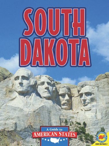 South Dakota: The Mount Rushmore State by Leslie Strudwick