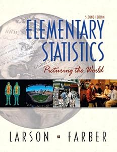 Elementary Statistics: Picturing the World (2nd Edition)