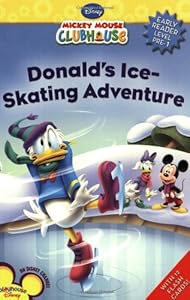 Donald's Ice Skating Adventure (Mickey Mouse Clubhouse Early Reader - Level Pre1)