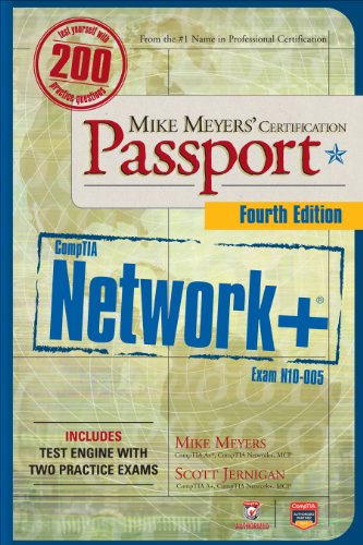 Mike Meyers' CompTIA Network+ Certification Passport, 4th Edition (Exam N10-005) (CompTIA Authorized) by Michael Meyers