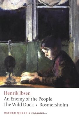 An Enemy of the People; The Wild Duck; Rosmersholm