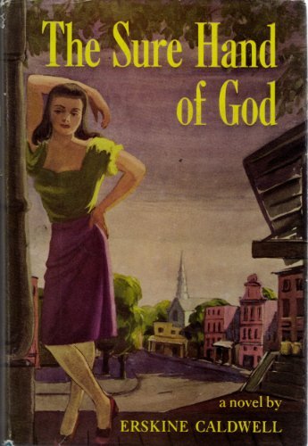 The Sure Hand of God by Erskine Caldwell