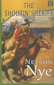 The Shootin' Sheriff (Center Point Western Complete (Large Print))