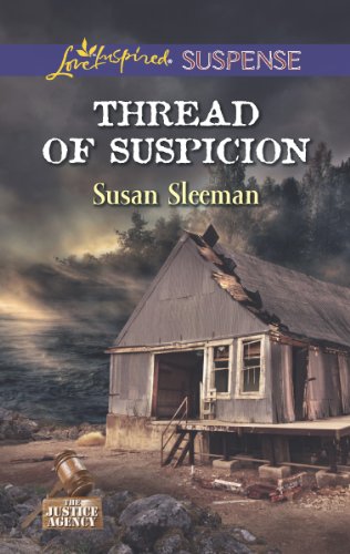 Thread of Suspicion (The Justice Agency Book 4) by Susan Sleeman