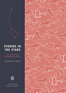 Stories in the Stars: An Atlas of Constellations by Susanna Hislop                       ,