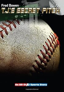 T. J.'s Secret Pitch