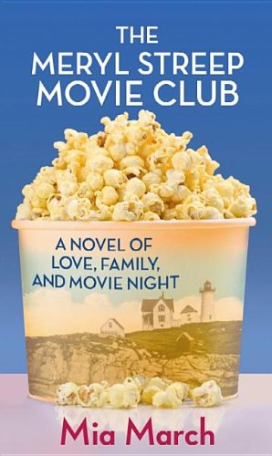 The Meryl Streep Movie Club by Mia March